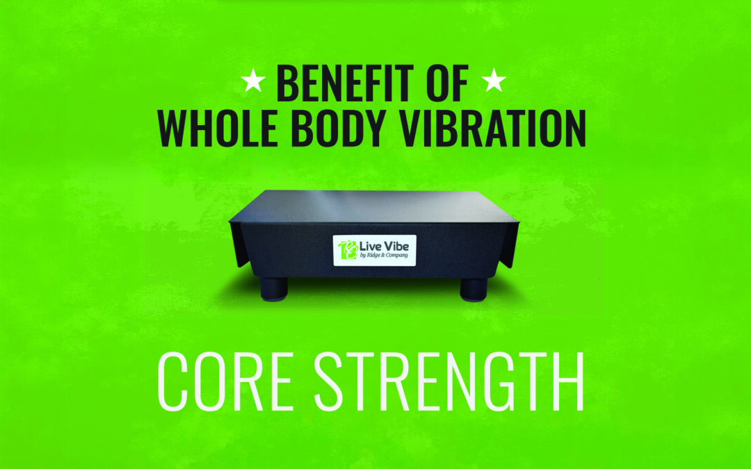 Whole Body Vibration for Core Strength