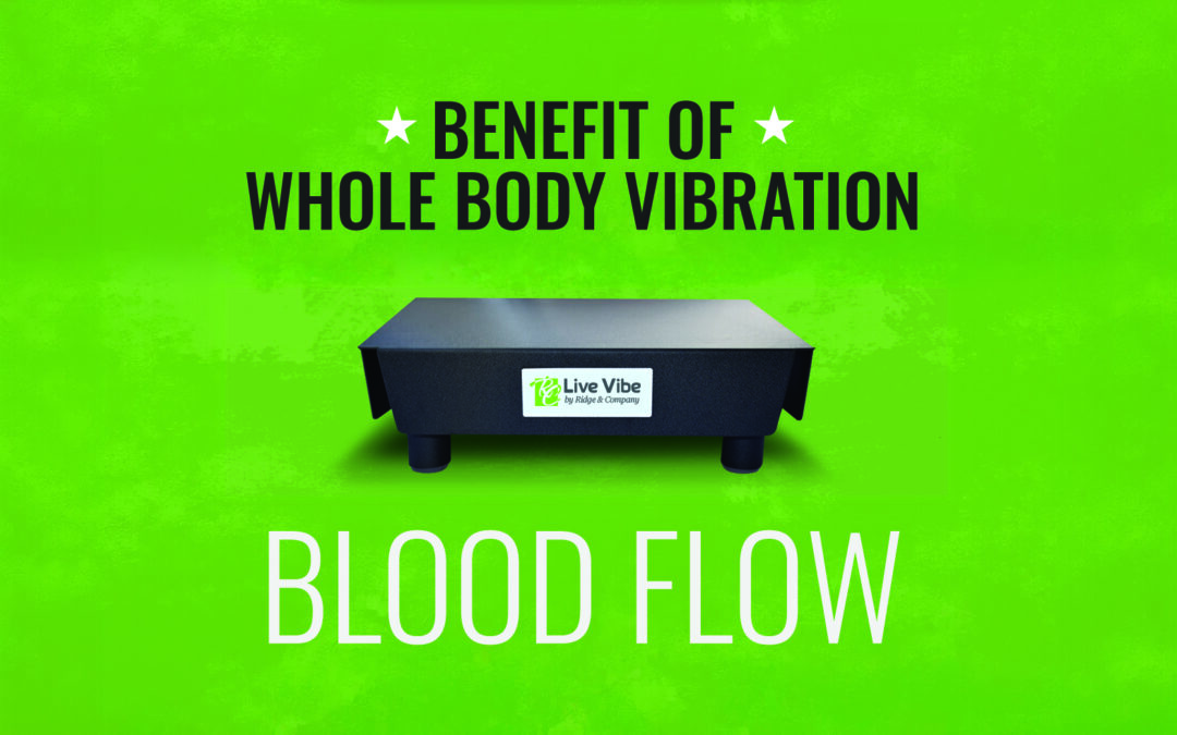 Whole Body Vibration for Blood Flow