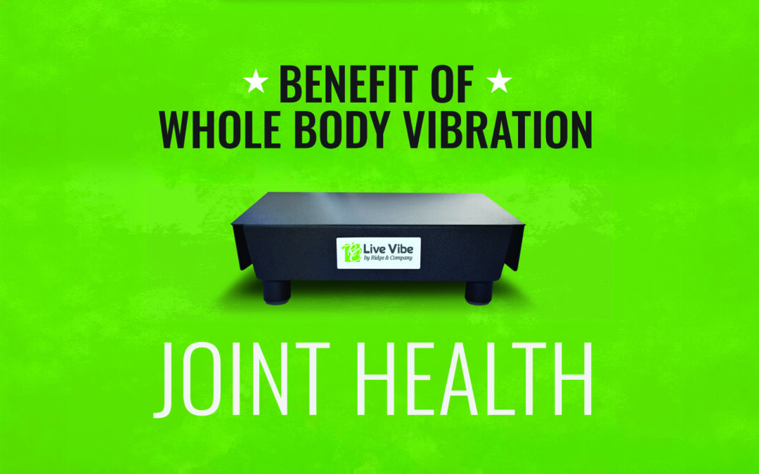 Whole Body Vibration for Joint Health