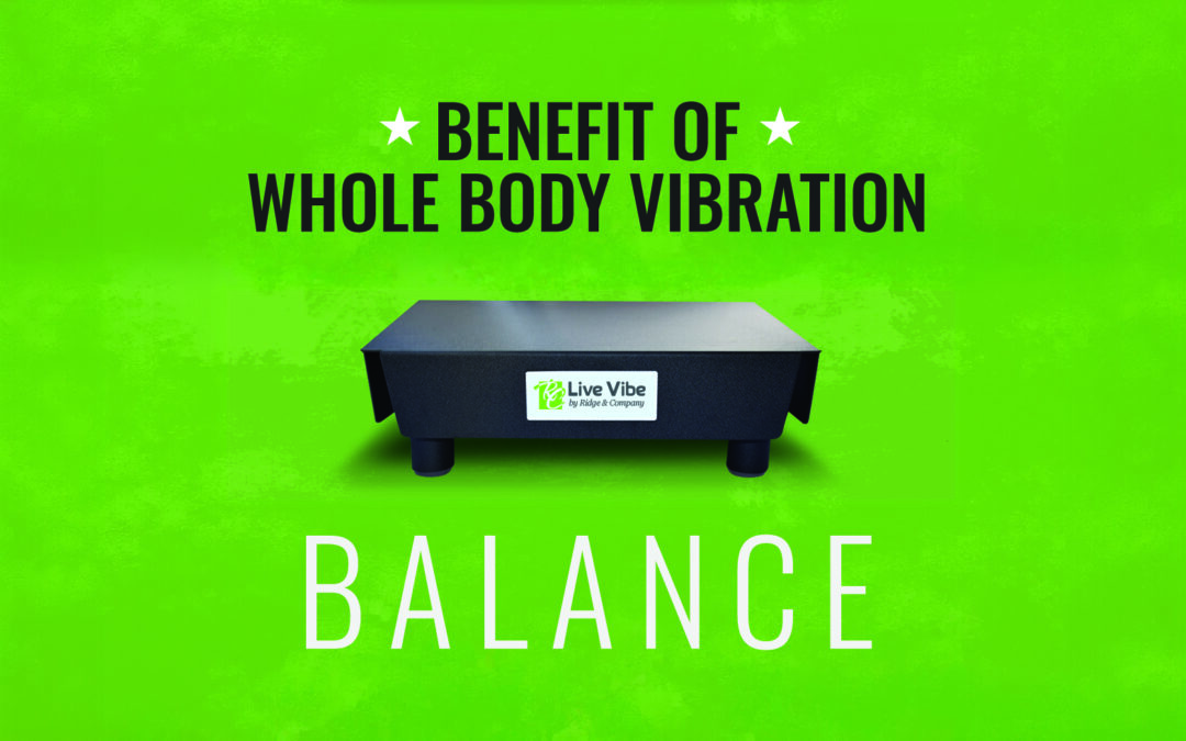 Whole Body Vibration for Balance